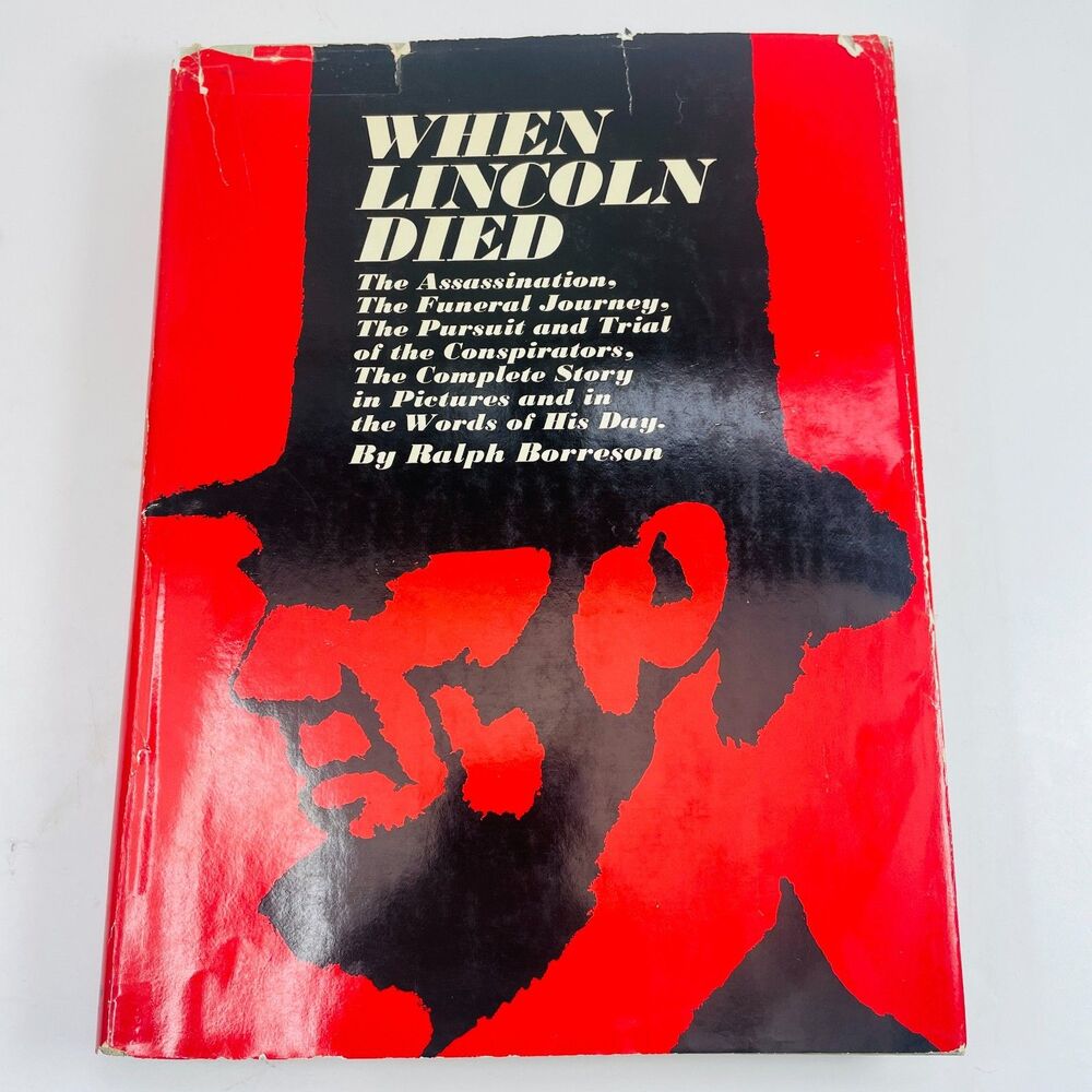 When Lincoln Died Ralph Borreson 1965 First Edition Illustrated Appleton-Century